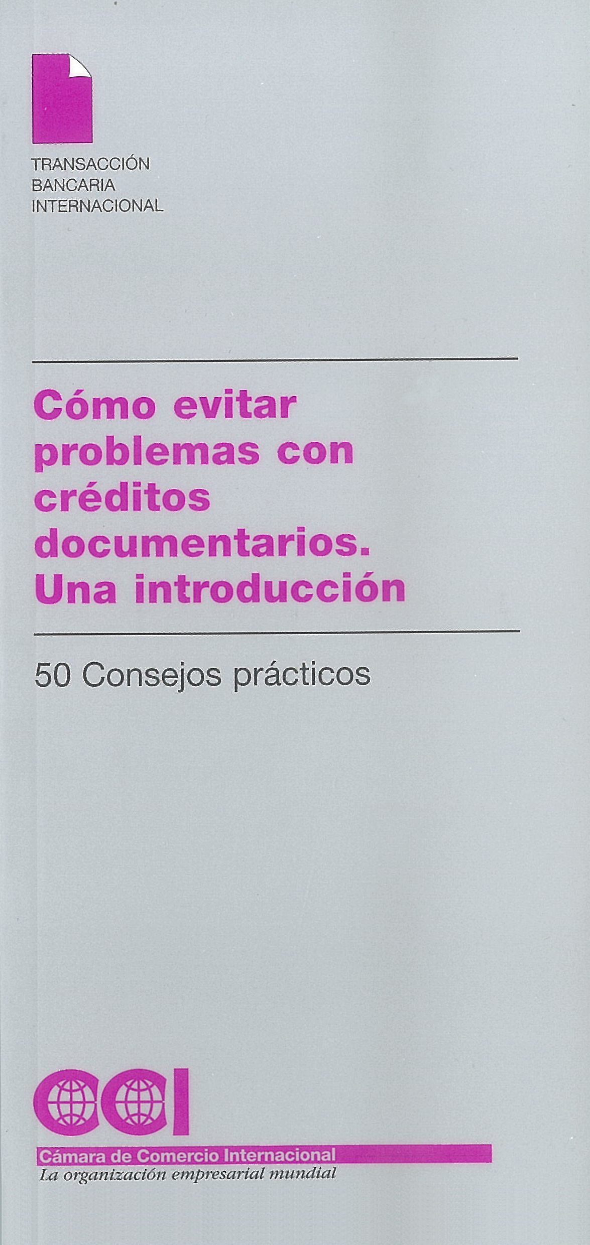 Cómo evitar problemas con créditos documentarios. Una introducción. (2008) Pub.006