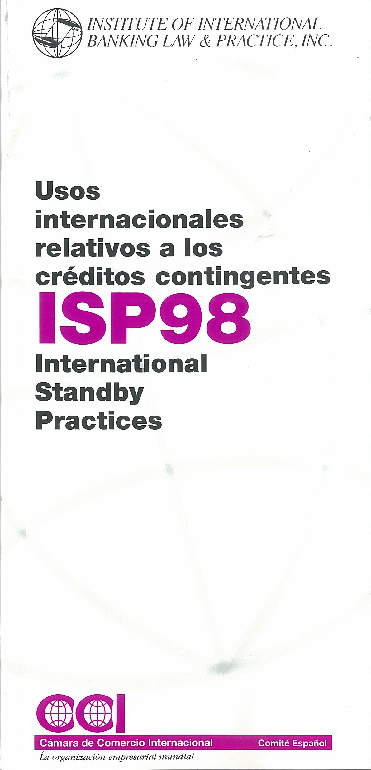 ISP 98 Usos internacionales relativos a los créditos contingentes (1998) Pub.590ES